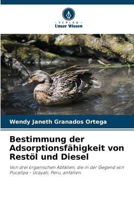 Produktbild: Bestimmung der Adsorptionsf&auml;higkeit von Rest&ouml;l und Diesel