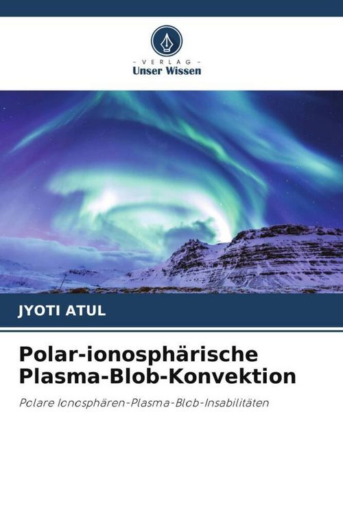 Produktbild: Polar-ionosph&auml;rische Plasma-Blob-Konvektion