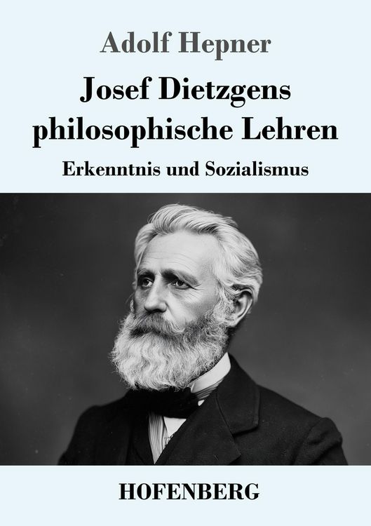 Produktbild: Josef Dietzgens philosophische Lehren