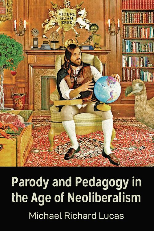 Produktbild: Parody and Pedagogy in the Age of Neoliberalism