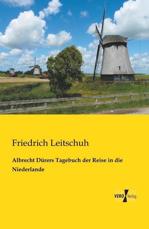Produktbild: Albrecht D&uuml;rers Tagebuch der Reise in die Niederlande