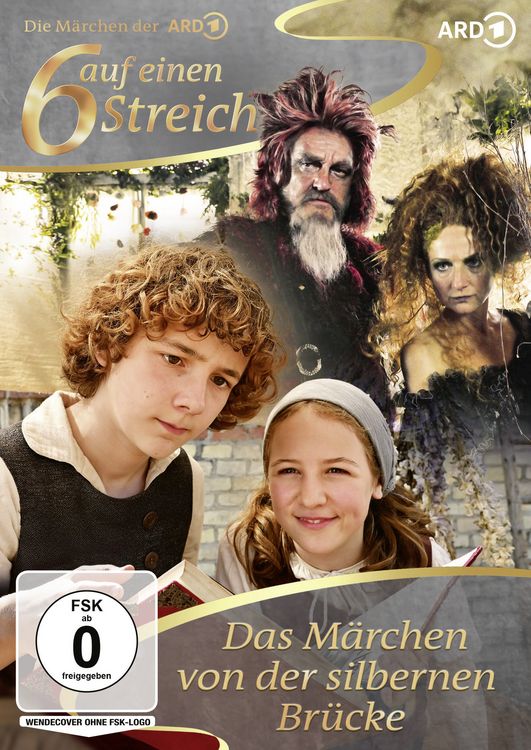 Produktbild: Sechs auf einen Streich - Das M&auml;rchen von der silbernen Br&uuml;cke