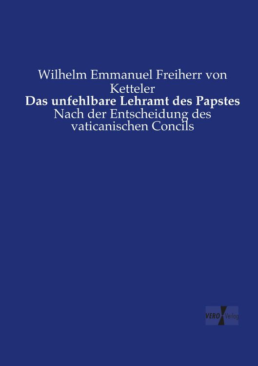 Produktbild: Das unfehlbare Lehramt des Papstes