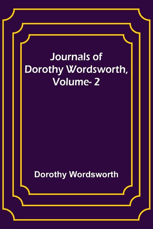 Produktbild: Journals of Dorothy Wordsworth, Vol. 2