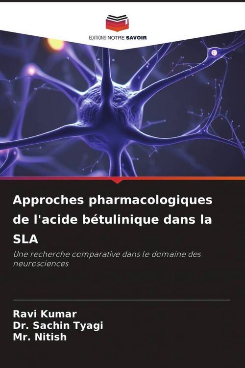 Produktbild: Approches pharmacologiques de l'acide b&eacute;tulinique dans la SLA