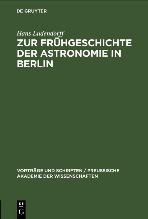 Produktbild: Zur Fr&uuml;hgeschichte der Astronomie in Berlin