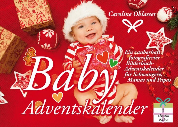 Produktbild: Baby Adventskalender - Ein zauberhaft fotografierter Bilderbuch-Adventskalender f&uuml;r Schwangere, Mamas und Papas