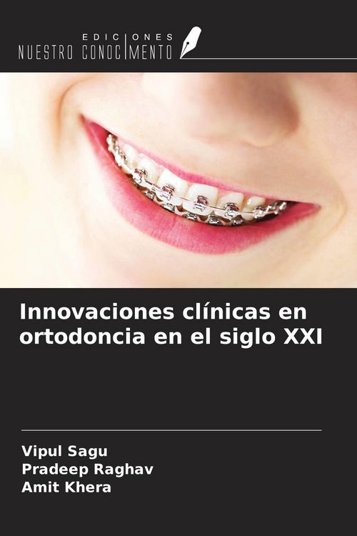 Produktbild: Innovaciones cl&iacute;nicas en ortodoncia en el siglo XXI