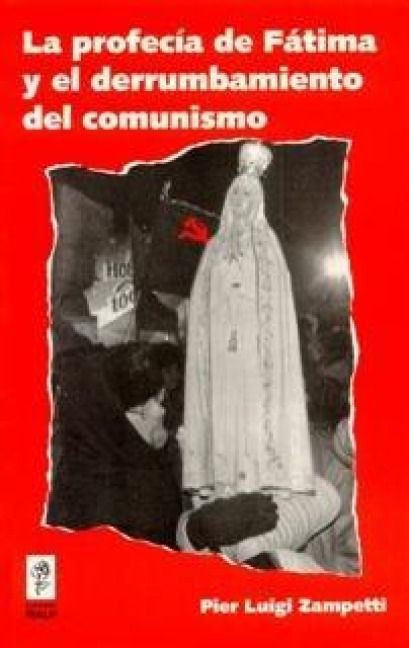 Produktbild: La profec&iacute;a de F&aacute;tima y el derrumbamiento del comunismo