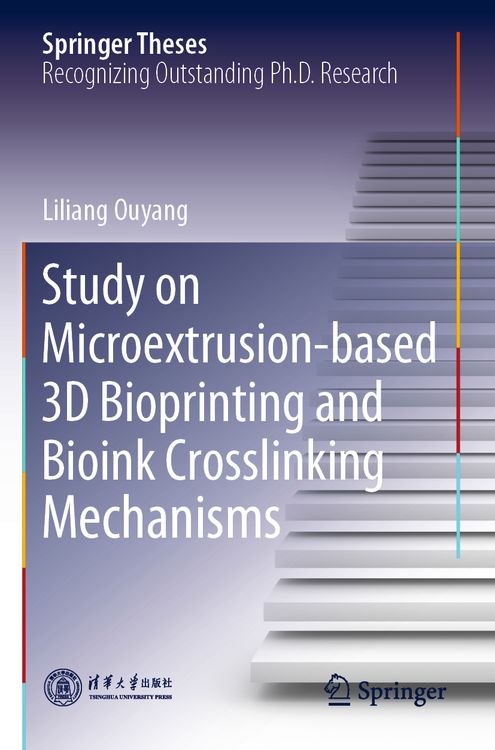 Produktbild: Study on Microextrusion-based 3D Bioprinting and Bioink Crosslinking Mechanisms