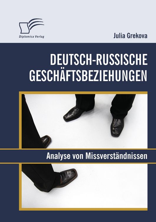 Produktbild: Deutsch-russische Gesch&auml;ftsbeziehungen: Analyse von Missverst&auml;ndnissen
