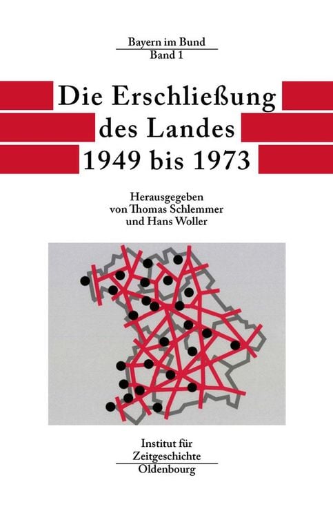 Produktbild: Die Erschlie&szlig;ung des Landes 1949 bis 1973