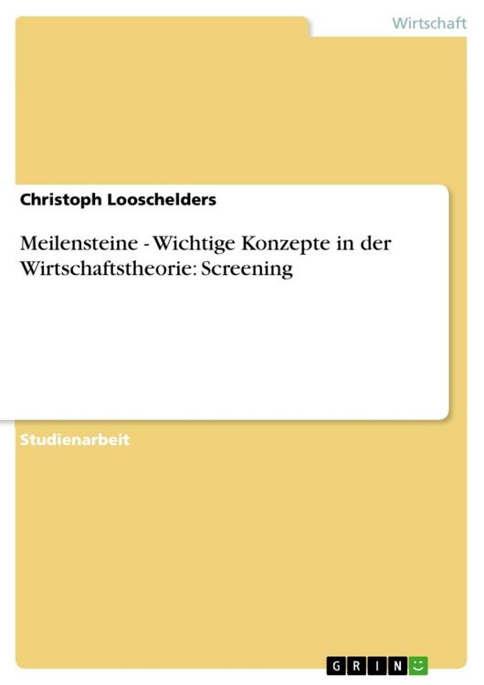 Produktbild: Meilensteine - Wichtige Konzepte in der Wirtschaftstheorie: Screening