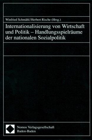 Produktbild: Internationalisierung von Wirtschaft und Politik - Handlungsspielr&auml;ume der nationalen Sozialpolitik