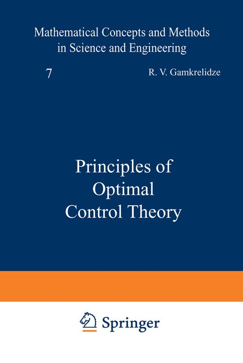 Bild vom Artikel Principles of Optimal Control Theory vom Autor R. Gamkrelidze