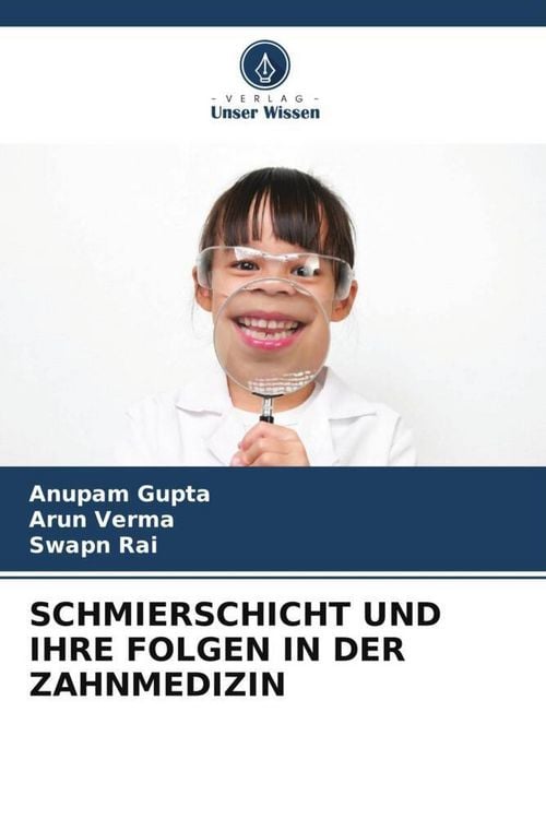 Produktbild: Schmierschicht und Ihre Folgen in der Zahnmedizin