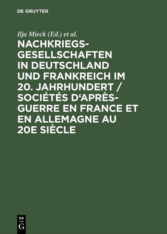 Produktbild: Nachkriegsgesellschaften in Deutschland und Frankreich im 20. Jahrhundert / Soci&eacute;t&eacute;s d'apr&egrave;s-guerre en France et en Allemagne au 20e si&egrave;cle