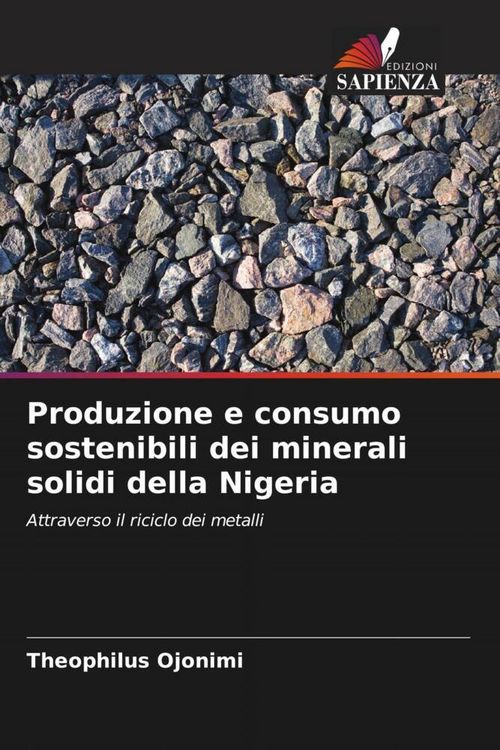 Produktbild: Produzione e consumo sostenibili dei minerali solidi della Nigeria