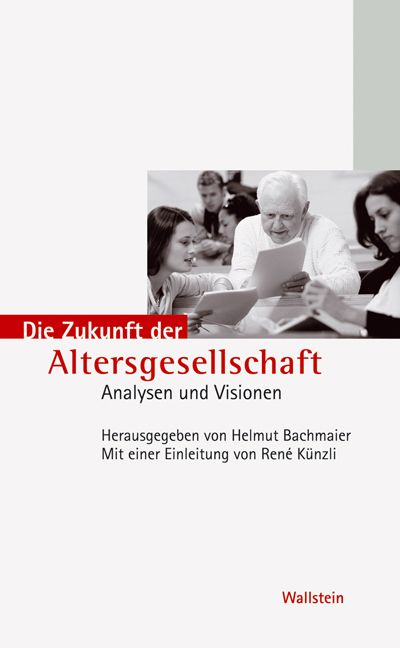 Produktbild: Die Zukunft der Altersgesellschaft