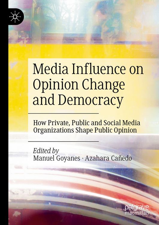 Produktbild: Media Influence on Opinion Change and Democracy