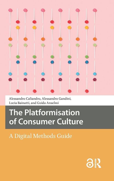 Produktbild: The Platformisation of Consumer Culture