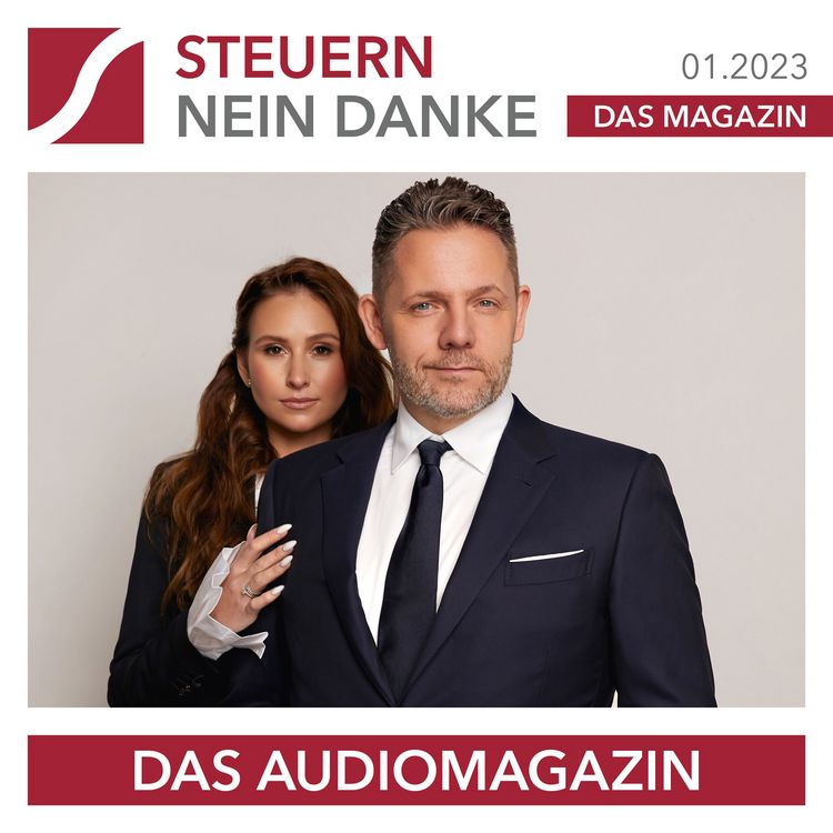 Produktbild: Steuern Nein Danke - Das Audiomagazin - 01.2023