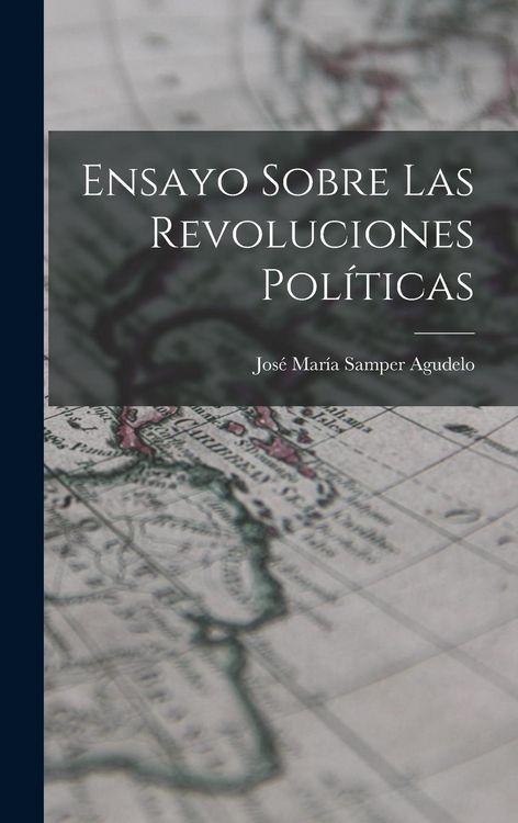 Produktbild: Ensayo Sobre las Revoluciones Pol&iacute;ticas