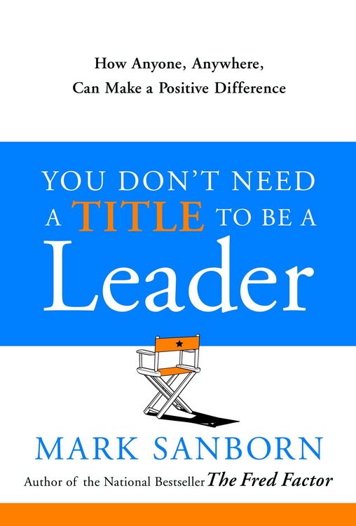 Produktbild: You Don't Need a Title to Be a Leader
