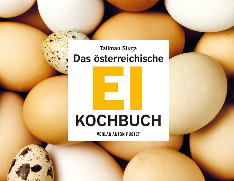 Produktbild: Das &ouml;sterreichische Ei-Kochbuch