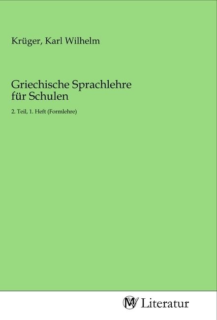 Produktbild: Griechische Sprachlehre f&uuml;r Schulen