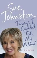 Produktbild: Things I Couldn't Tell My Mother