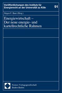 Produktbild: Energiewirtschaft - Der neue energie- und kartellrechtliche Rahmen