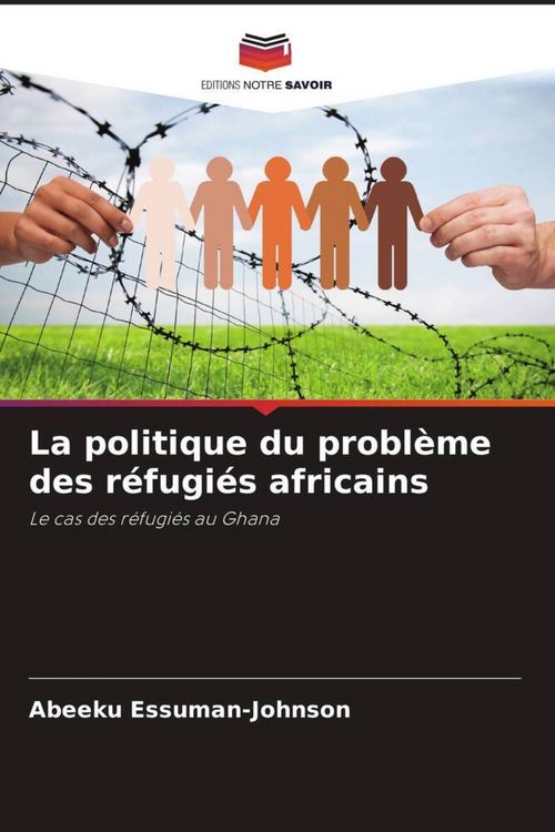Produktbild: La politique du probl&egrave;me des r&eacute;fugi&eacute;s africains