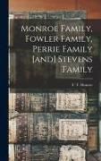 Produktbild: Monroe Family, Fowler Family, Perrie Family [and] Stevens Family