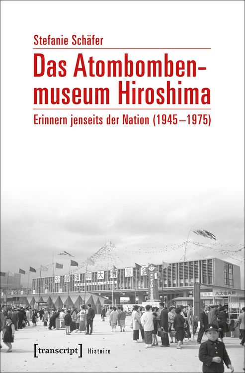 Produktbild: Das Atombombenmuseum Hiroshima