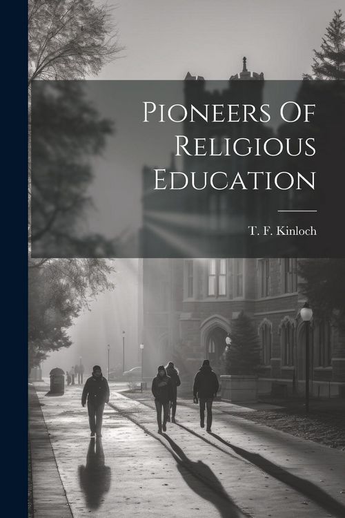 Produktbild: Pioneers Of Religious Education