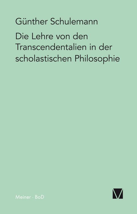 Produktbild: Die Lehre von den Transcendentalien in der scholastischen Philosophie