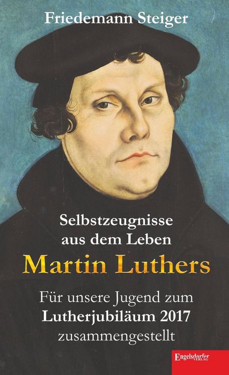 Produktbild: Selbstzeugnisse aus dem Leben Martin Luthers
