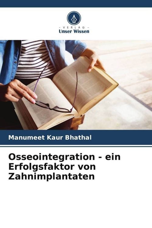 Produktbild: Osseointegration - ein Erfolgsfaktor von Zahnimplantaten