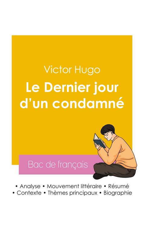 Produktbild: R&eacute;ussir son Bac de fran&ccedil;ais 2026 : Analyse du roman Le Dernier jour d'un condamn&eacute; de Victor Hugo