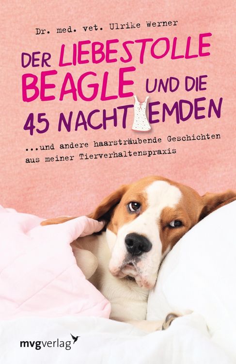 Produktbild: Der liebestolle Beagle und die 45 Nachthemden