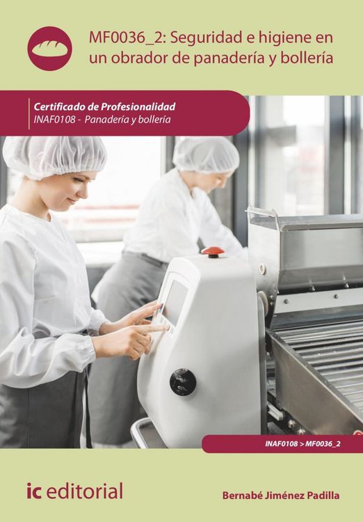 Produktbild: Seguridad e Higiene en un obrador de panader&iacute;a y boller&iacute;a. INAF0108
