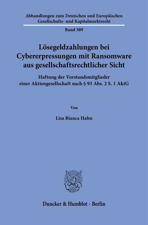 Produktbild: L&ouml;segeldzahlungen bei Cybererpressungen mit Ransomware aus gesellschaftsrechtlicher Sicht
