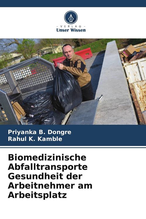 Produktbild: Biomedizinische Abfalltransporte Gesundheit der Arbeitnehmer am Arbeitsplatz