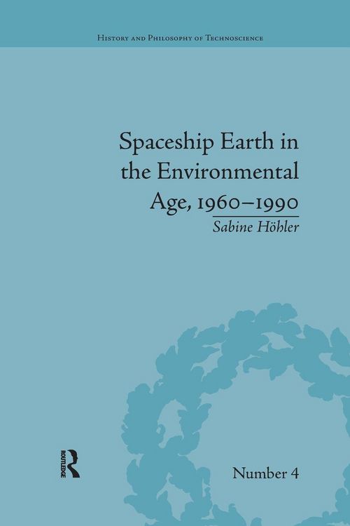Produktbild: Spaceship Earth in the Environmental Age, 1960-1990