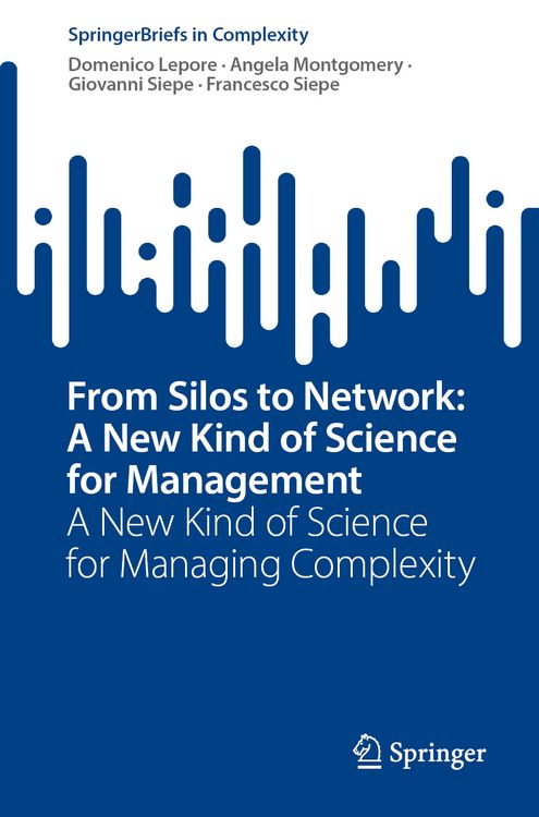 Produktbild: From Silos to Network: A New Kind of Science for Management