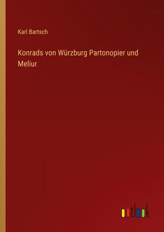 Produktbild: Konrads von W&uuml;rzburg Partonopier und Meliur