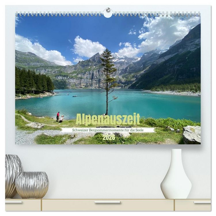 Produktbild: Alpenauszeit - Schweizer Bergsommermomente f&uuml;r die Seele (hochwertiger Premium Wandkalender 2026 DIN A2 quer), Kunstdruck in Hochglanz