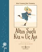 Produktbild: Bir Varmis Bir Yokmus - Altin Sacli Kiz ve &Uuml;c Ayi