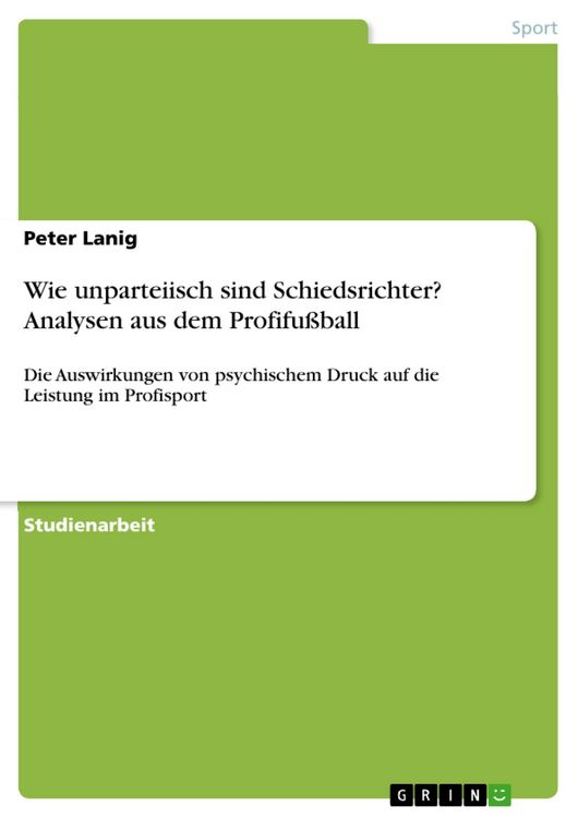 Produktbild: Wie unparteiisch sind Schiedsrichter? Analysen aus dem Profifu&szlig;ball